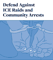Defend Against ICE Raids and Community Arrests logo